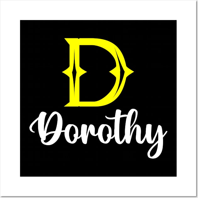 I'm A Dorothy ,Dorothy Surname, Dorothy Second Name Wall Art by overviewtru